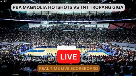 pba basketball live stream|LIVE: MAGNOLIA HOTSHOTS vs TNT TROPANG GIGA .